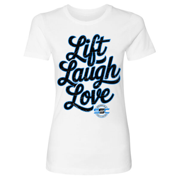 LIFT LAUGH LOVE - WOMEN'S FITTED T-SHIRT - $WK6P8H$ Thumbnail